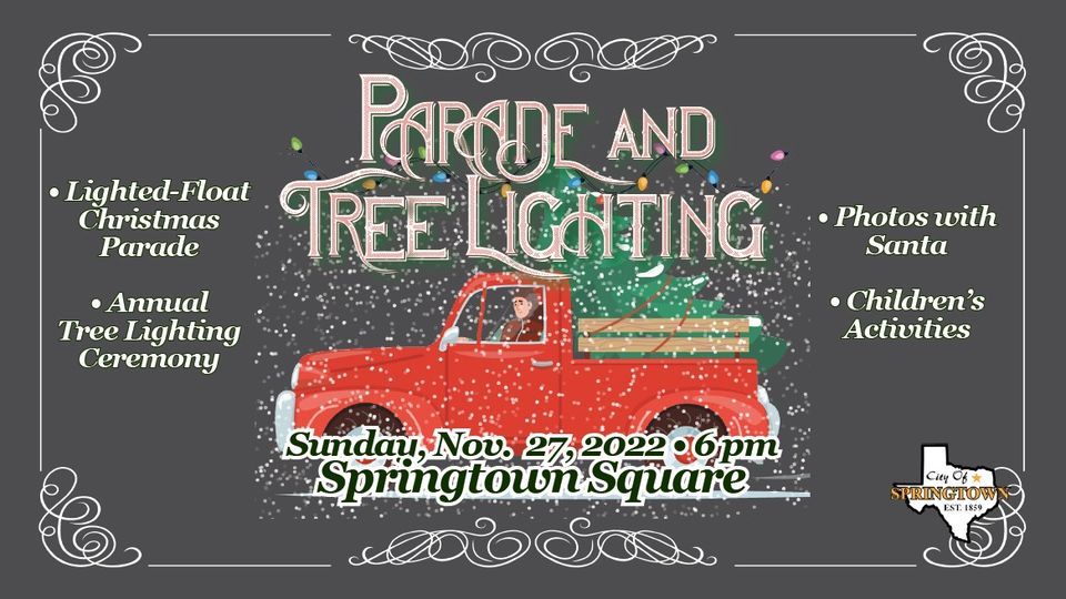 City of Springtown Christmas Parade and Tree Lighting Springtown