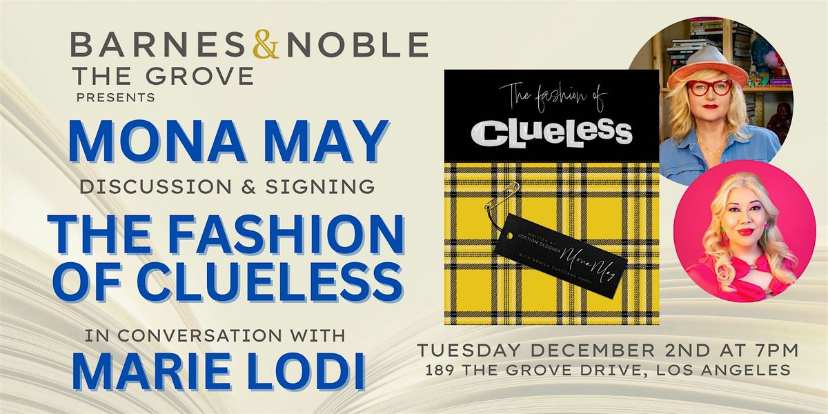 Mona May discusses and signs THE FASHION OF CLUELESS at B&N The Grove