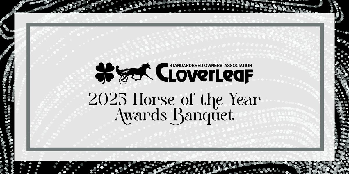 Cloverleaf SOA's 2025 Horse of the Year Awards Banquet