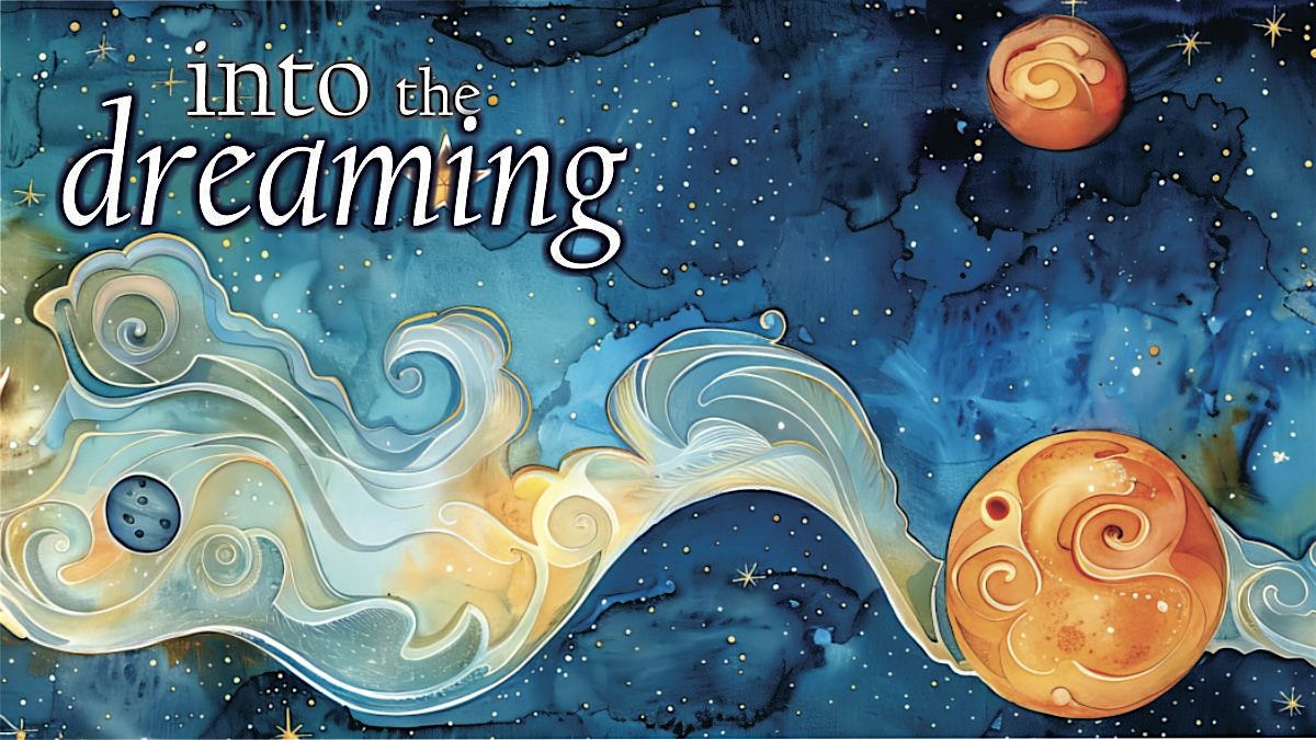 Into the Dreaming