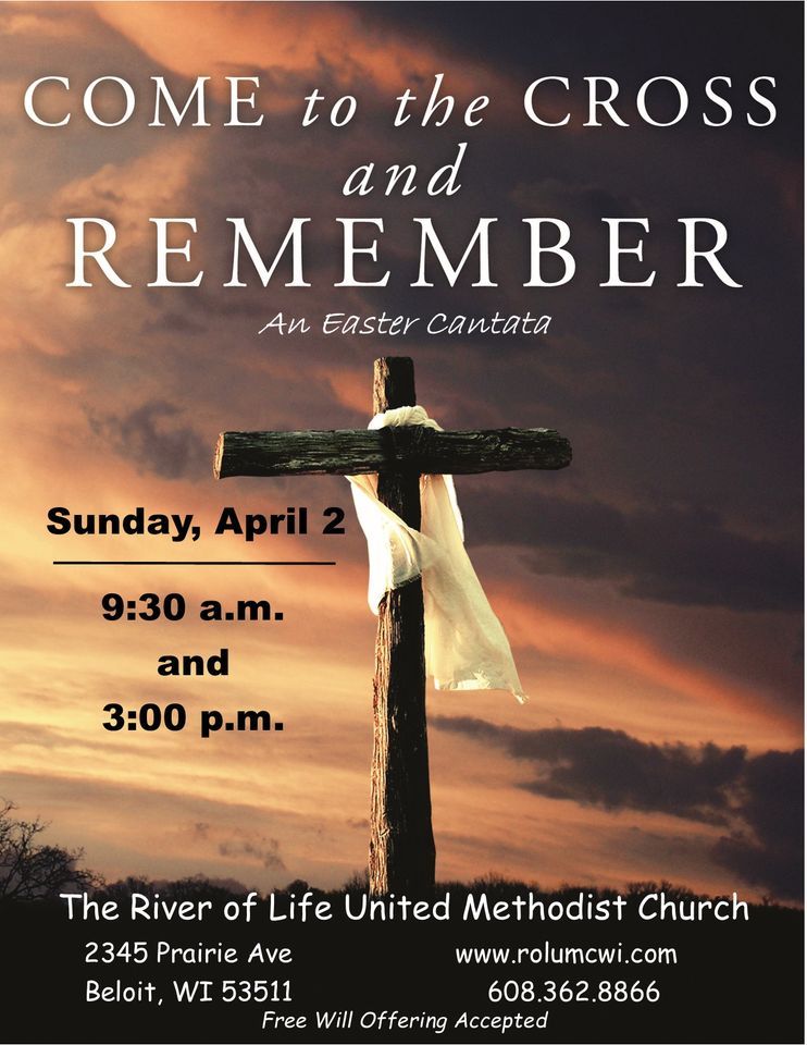 Come to the Cross and RememberAn Easter Cantata The River of Life