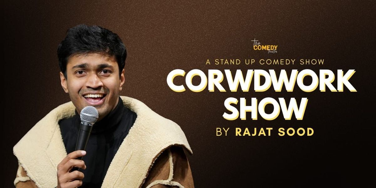 Crowdwork Show by Rajat Sood