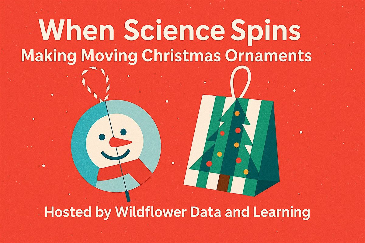 When Science Spins: Making Moving Christmas Ornaments