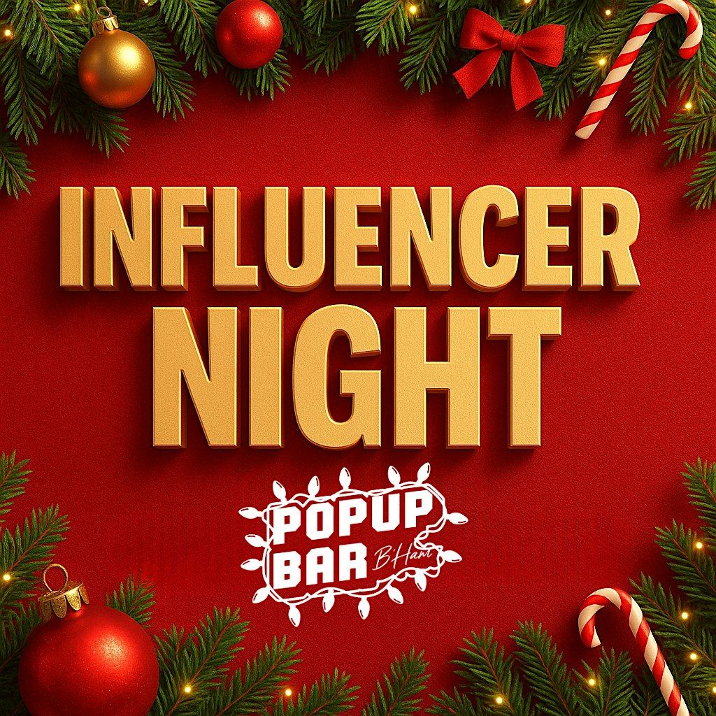 Influencer Night @ PopUp Bar Bham