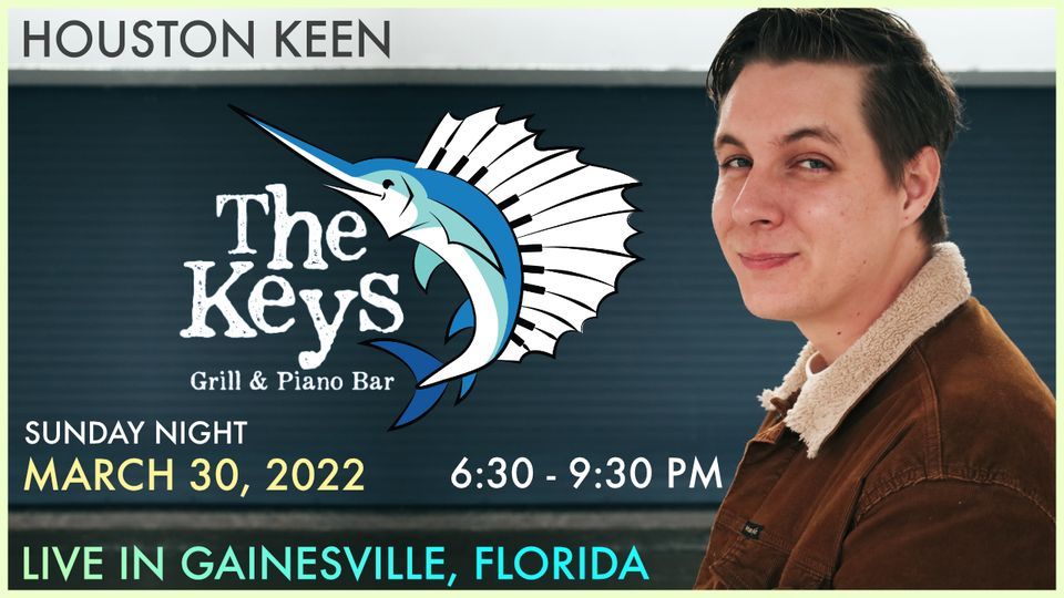 HOUSTON KEEN Gainesville, FL // The Keys Piano Bar & Grill The Keys