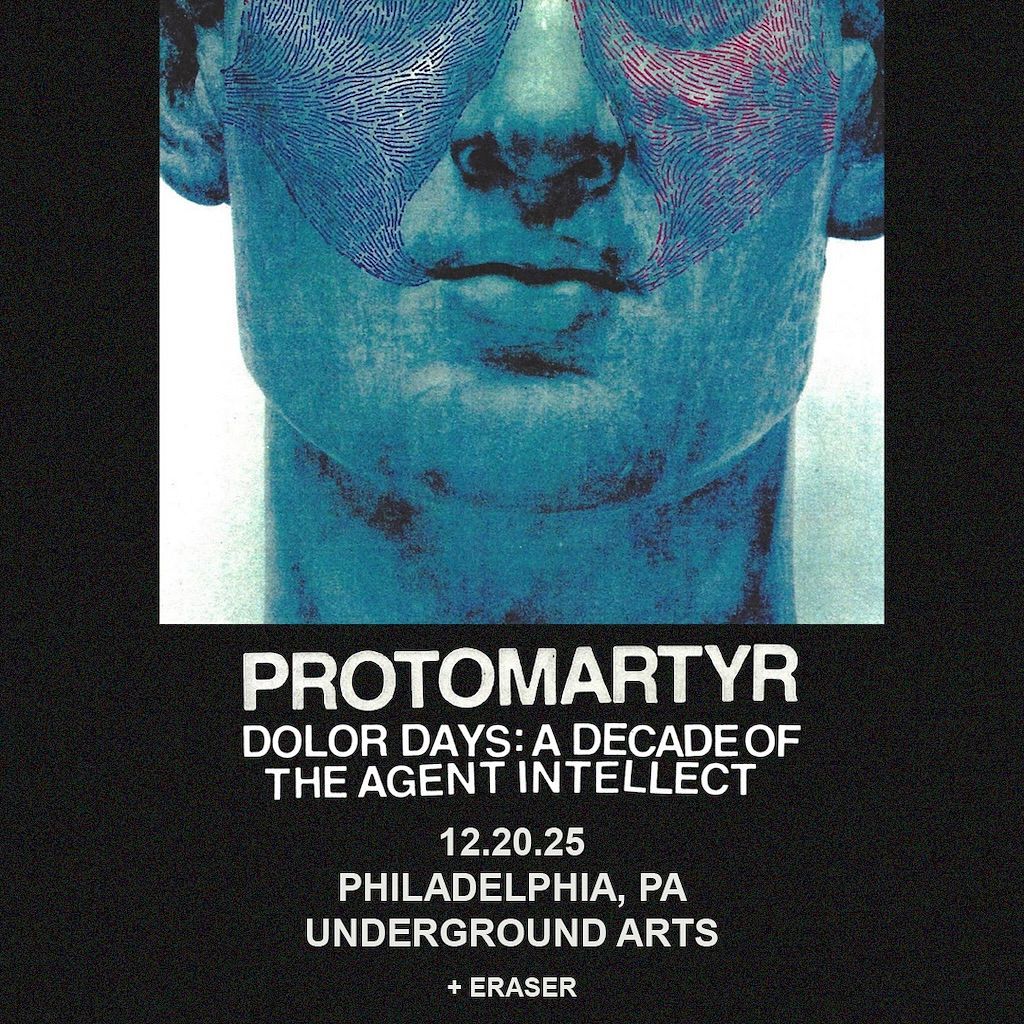 Protomartyr: 10 Years of The Agent Intellect at Thalia Hall