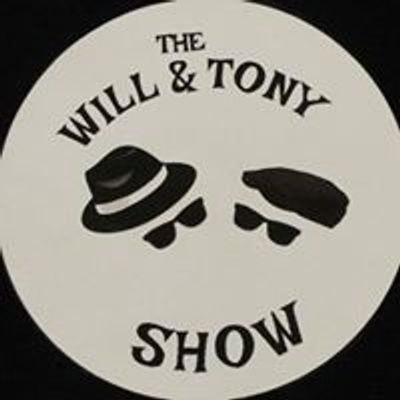 Will and Tony Show