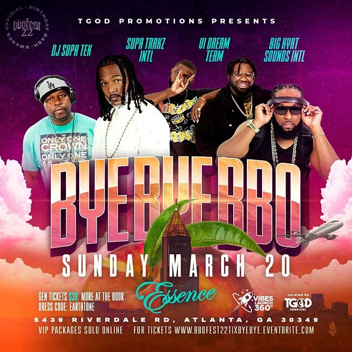 BBO FEST 2022: BYE BYE BBO | Essence Venue, Atlanta, GA | March 20, 2022