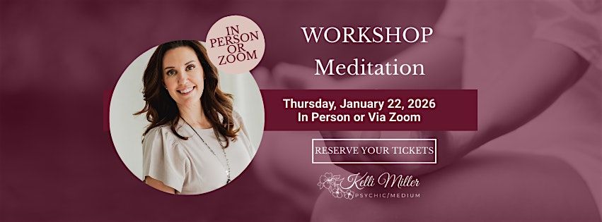 IN PERSON - Meditation Workshop