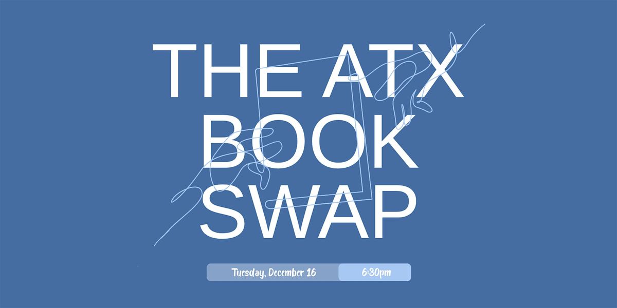 The ATX Book Swap - Free Community Event
