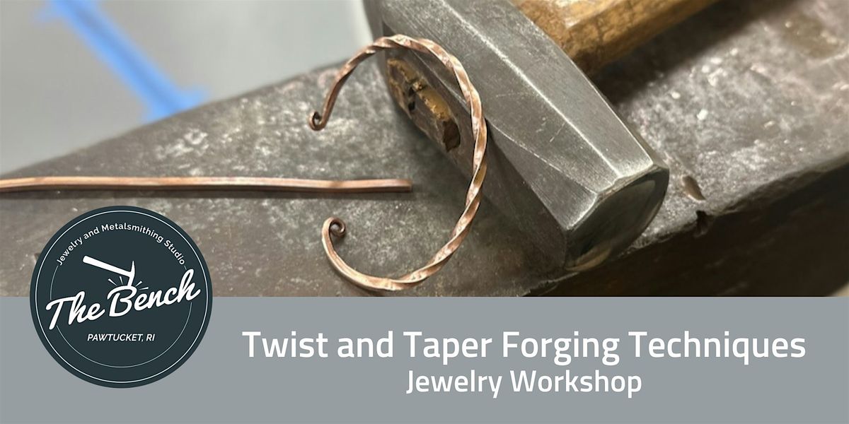 Twist and Taper - Forging Basics