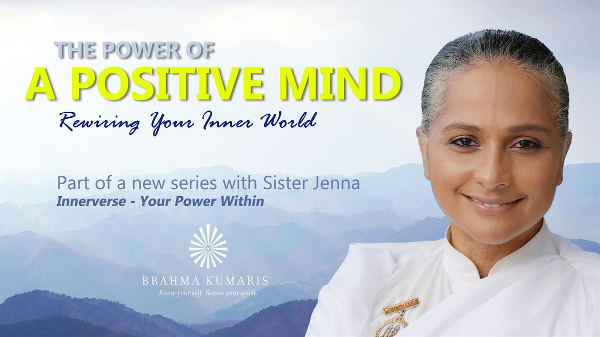 The Power of a Positive Mind: Rewiring Your Inner World with Sister Jenna