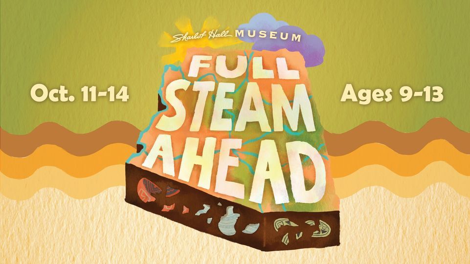 Youth Camp Full STEAM Ahead At Sharlot Hall Museum Prescott On 11th youth-camp-full-steam-ahead-at-sharlot-hall-museum-prescott-on-11th