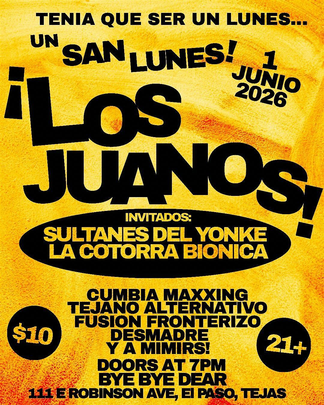 Los Juanos w\/ Sultanes Del Yonke + La Cotorra Bionica