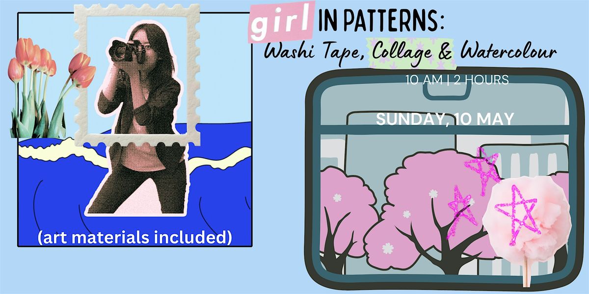 Girl in Patterns: Washi Tape, Collage & Watercolour