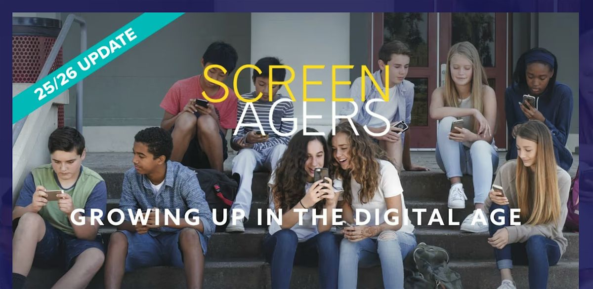Screenagers Screenagers: Growing Up in the Digital Age at 4973 Via Los Santos ...