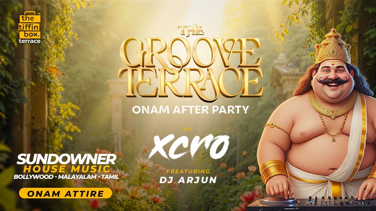 The Groove Terrace | Onam After Party