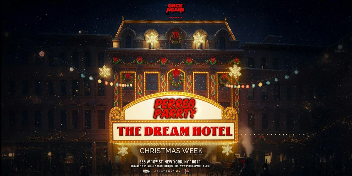 Perreo Parrty Presents CHRISTMAS RAVE at DREAM DOWNTOWN
