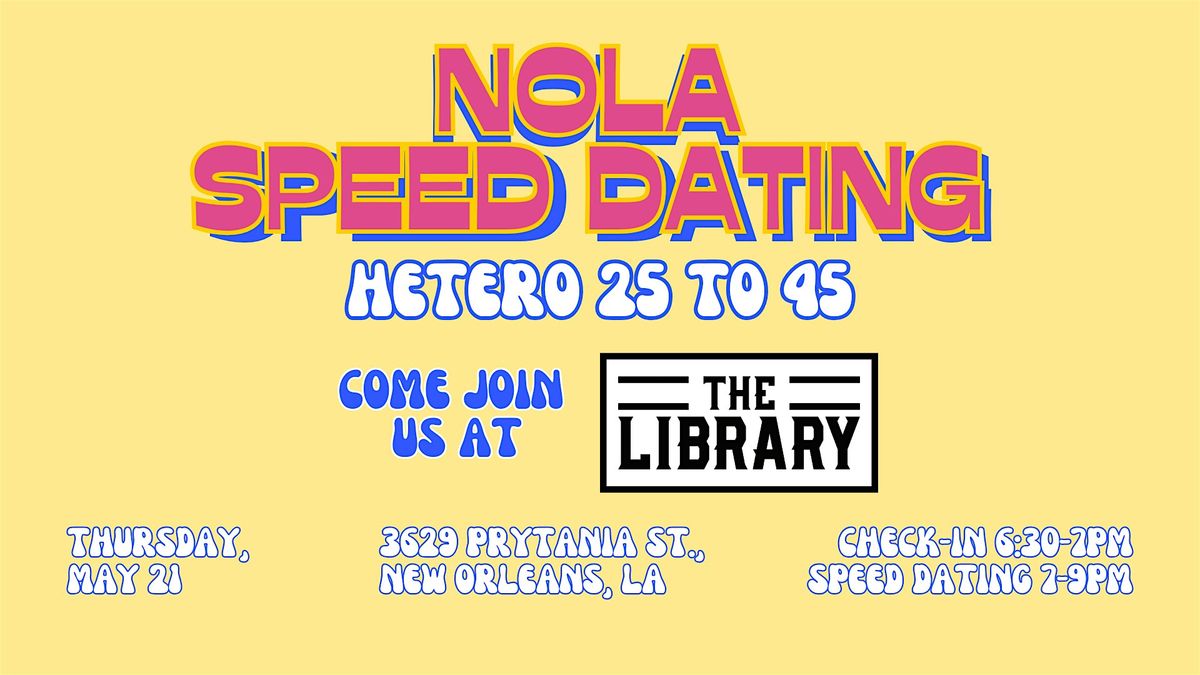 5\/21 - NOLA Speed Dating @ The Library