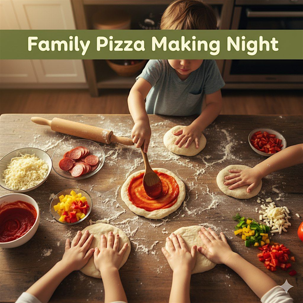 Family Pizza Making Night