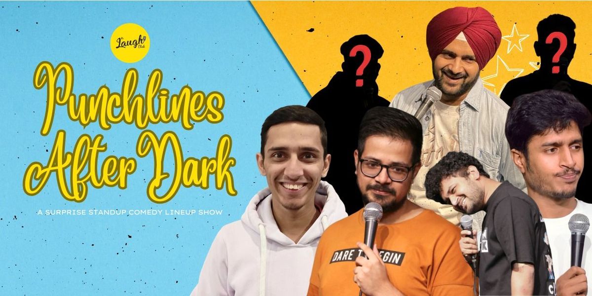 Punchlines After Dark - A Surprise Lineup Show