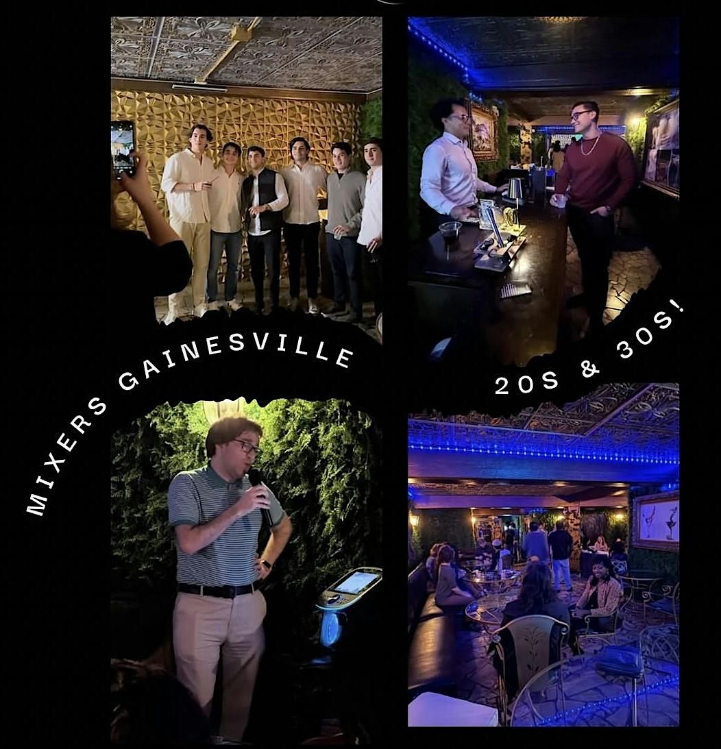 Mixers Gainesville 20s & 30s Friends!