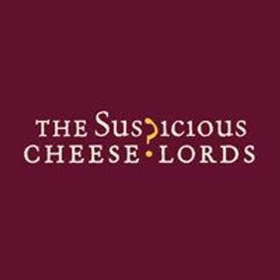 The Suspicious Cheese Lords