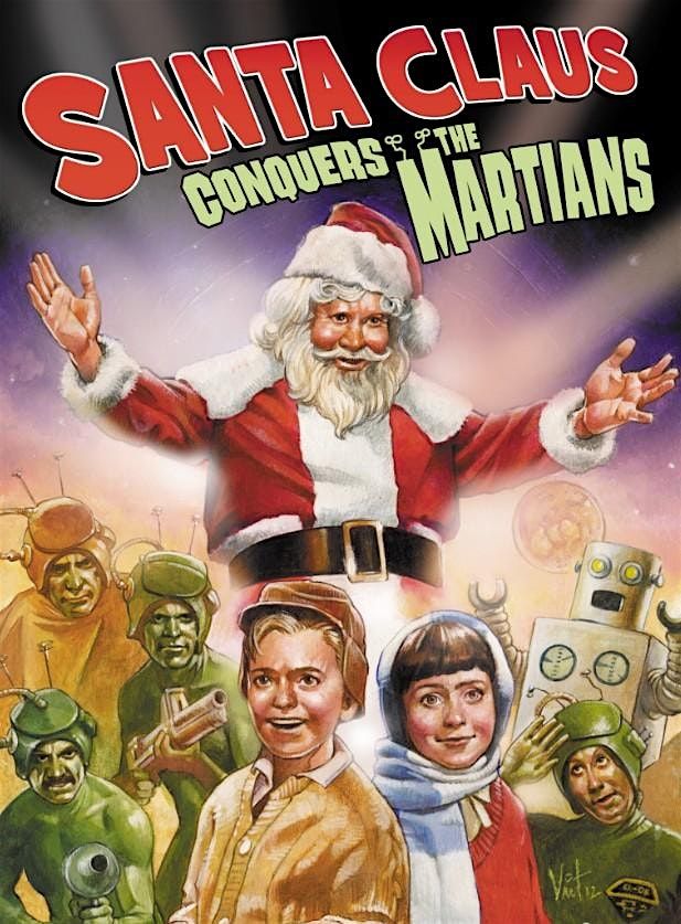Twisted Flicks Presents: Santa Claus Conquers The Martians