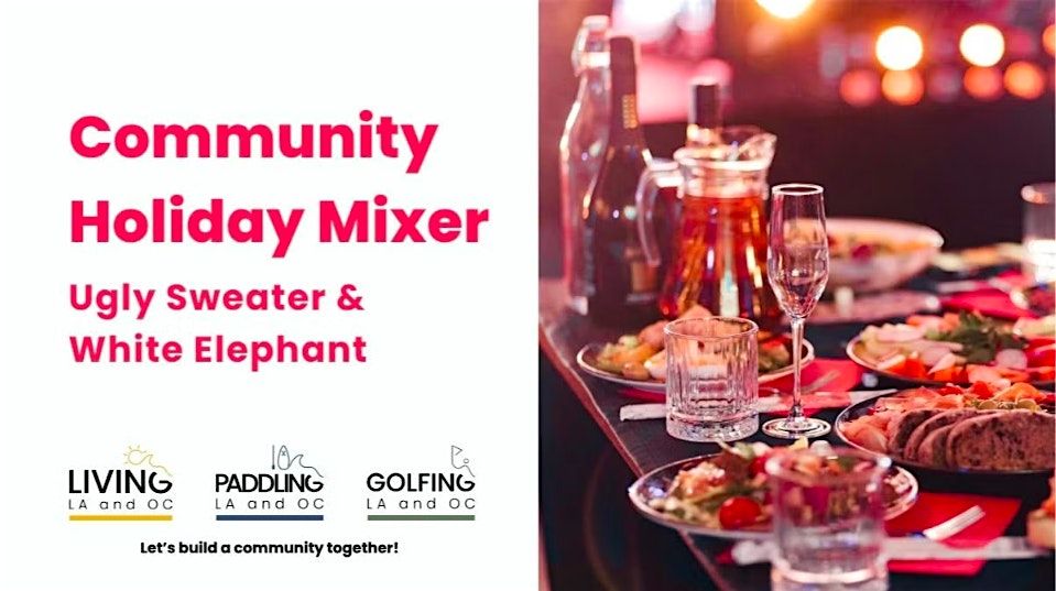 Community Holiday Mixer: Ugly Sweater and White Elephant