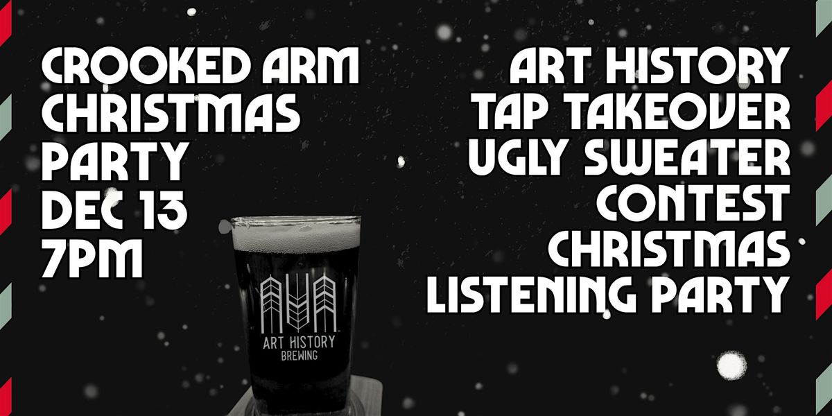 Crooked Arm Christmas Party: Art History Tap Takeover