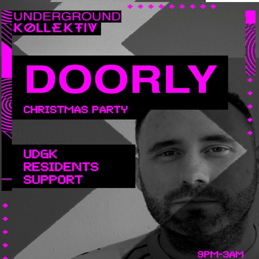 Underground Kollektiv presents....DOORLY