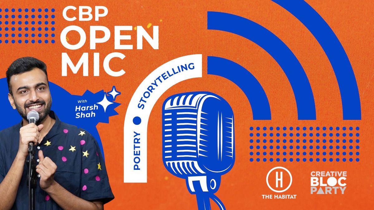 Creative Bloc Party Open Mic by Harsh Shah