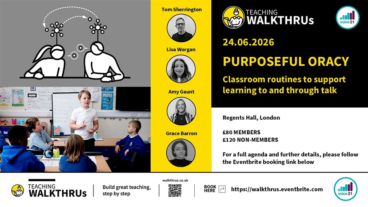 Purposeful Oracy: Classroom routines to support learning to & through talk