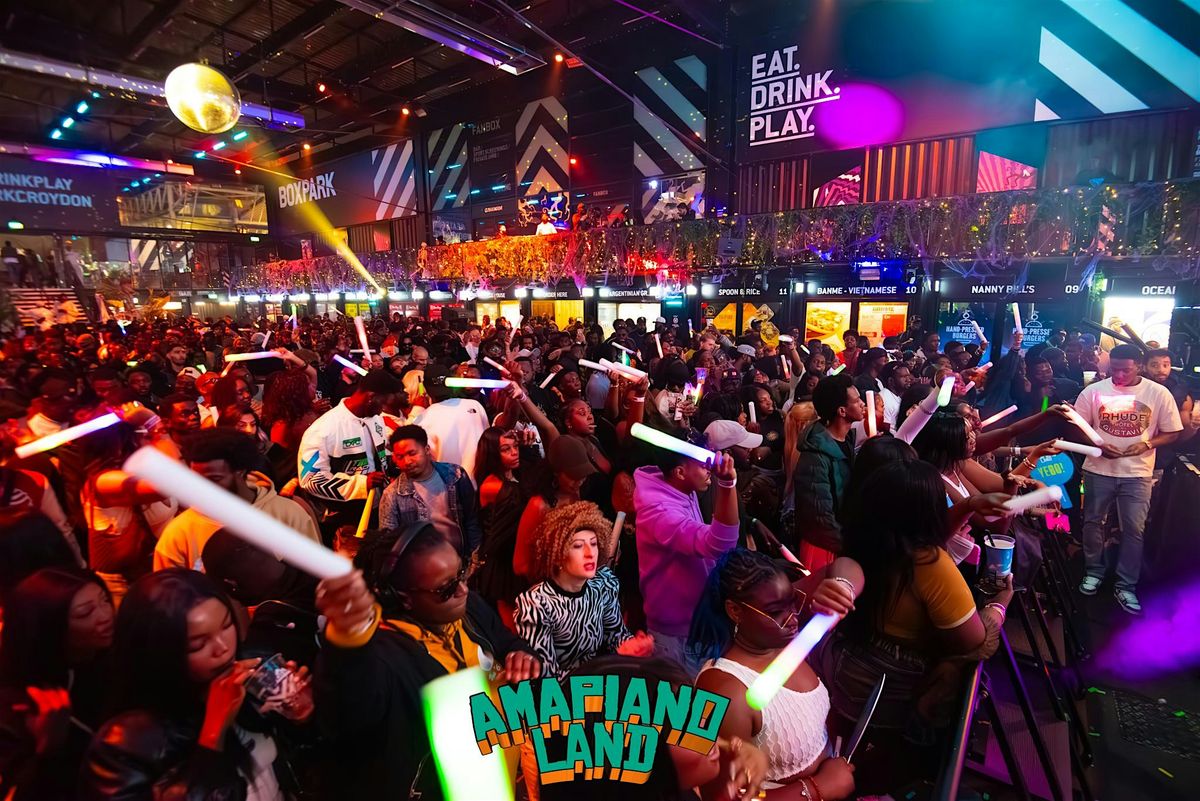 AMAPIANOLAND - New Years Amapiano & Afrobeats Day Experience