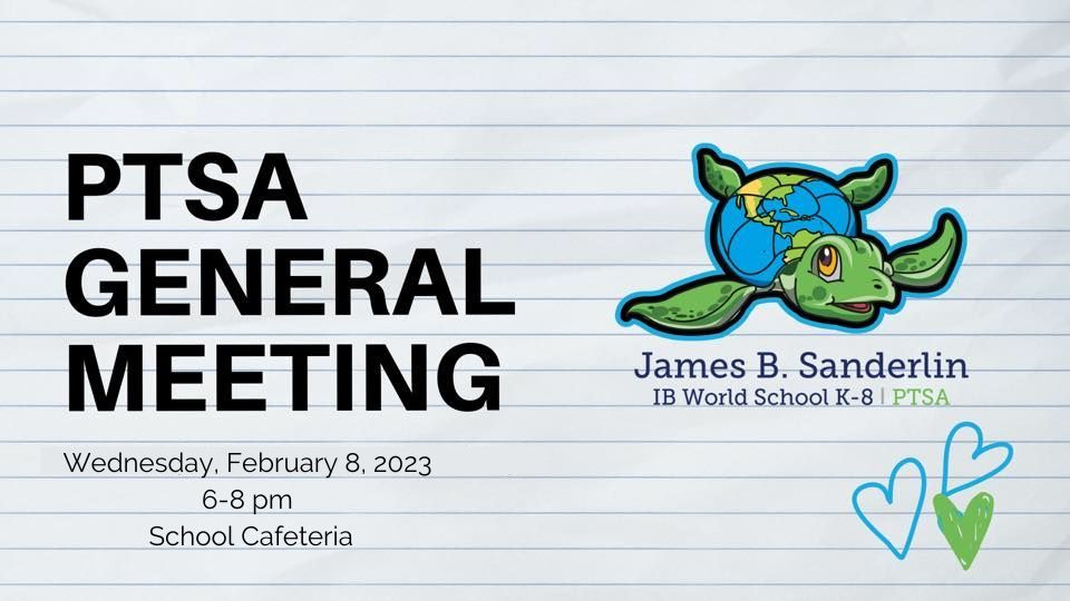 PTSA General Meeting- Open To All Sanderlin Families | James B ...