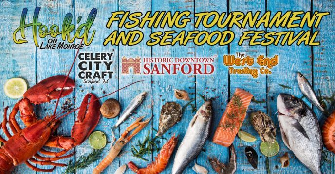 Hooked Seafood Festival Sanford | 202 Sanford Ave, Sanford, FL 32771 ...