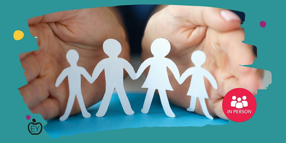 Safeguarding Children \u2013 Level 2 Training for all Early Years Practitioners