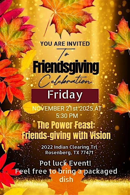 The Power Fest - Friendsgiving with Vision