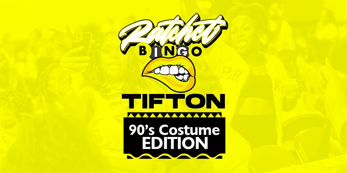 Ratchet Bingo | Tifton 90s Costume Edition