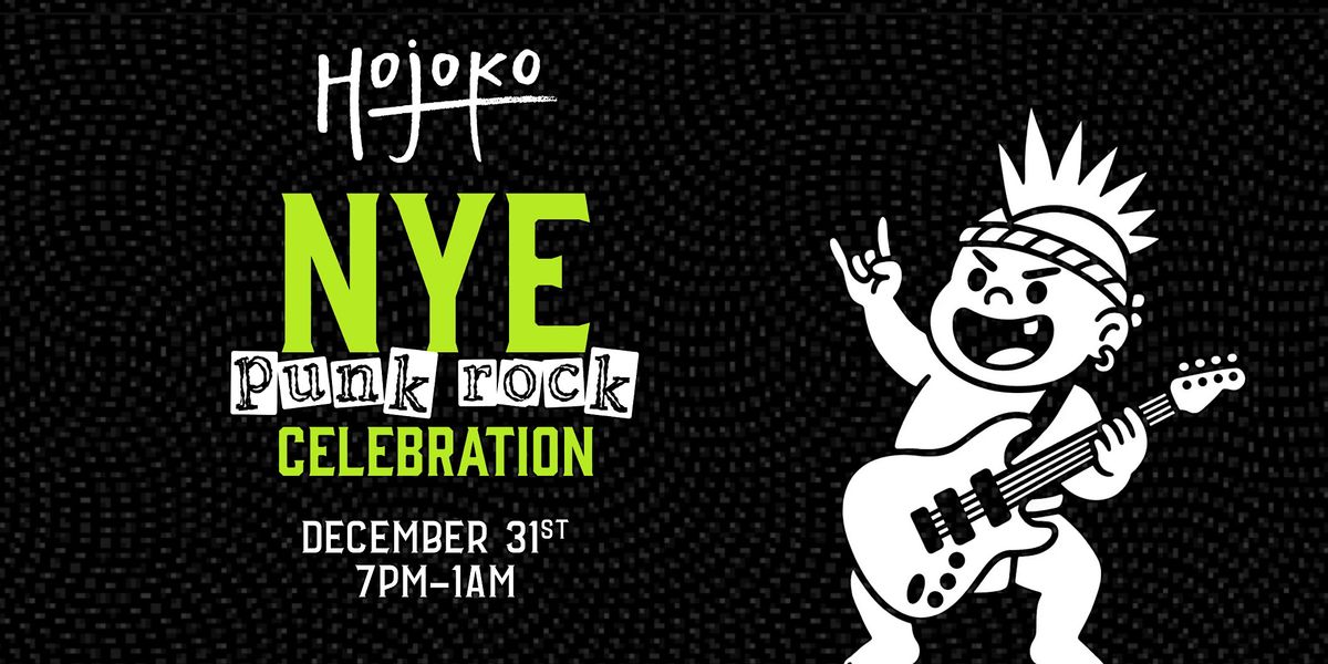Hojoko Presents: 90's Punk Rock New Year's Eve Celebration