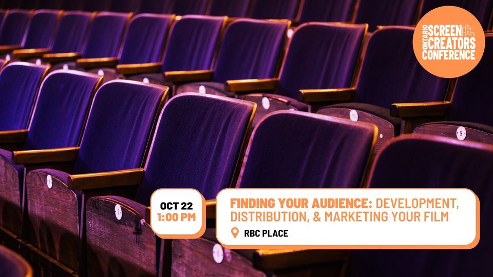 Finding Your Audience: Development, distribution and marketing your ...