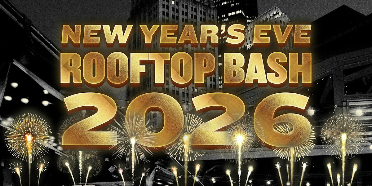 NYE Rooftop Bash: 2026