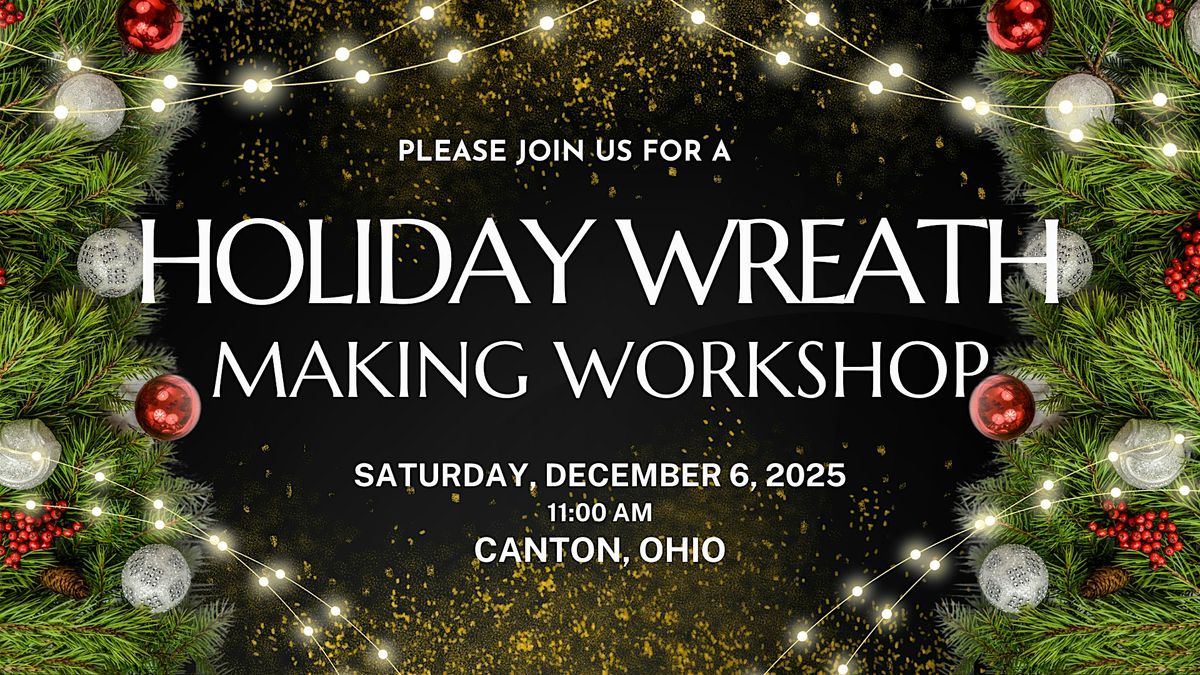 SATURDAY HOLIDAY WREATH MAKING WORKSHOP