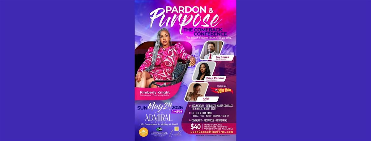 Pardon & Purpose: The Comeback Conference