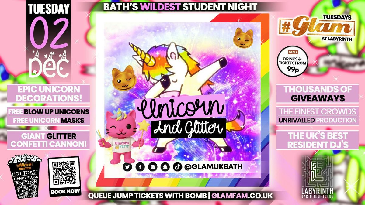 Glam \ud83e\udd84 UNICORN &amp; GLITTER PARTY\ud83e\udd84 | Bath's Best Student Night! Every Tuesday at Labyrinth! \ud83d\ude3b
