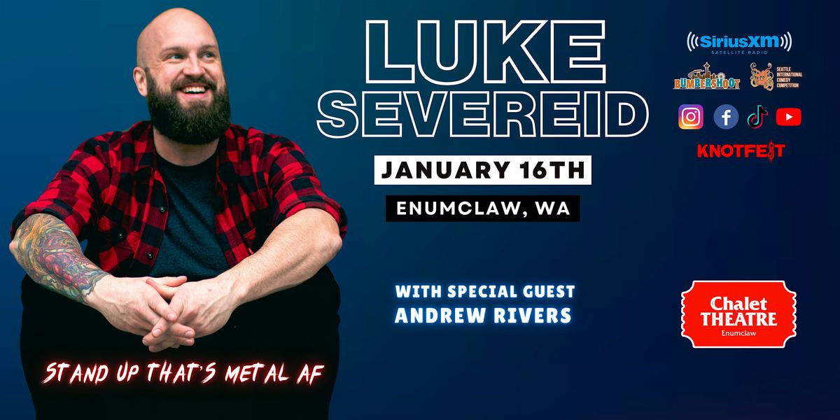 LUKE SEVEREID in Enumclaw, WA \/ "Stand UP that's Metal AF"