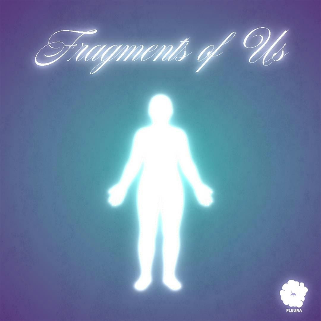 Fragments of Us