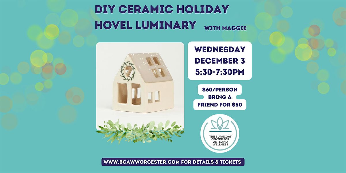 DIY Ceramic Holiday Hovel Luminary