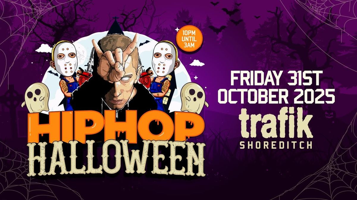 The Hip Hop Halloween - Shoreditch Halloween Party!
