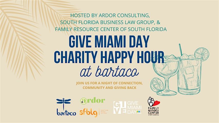Give Miami Day Charity Happy Hour